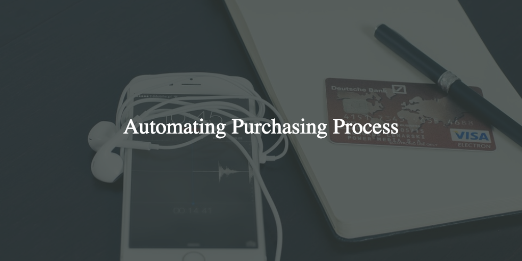 Automating purchasing process