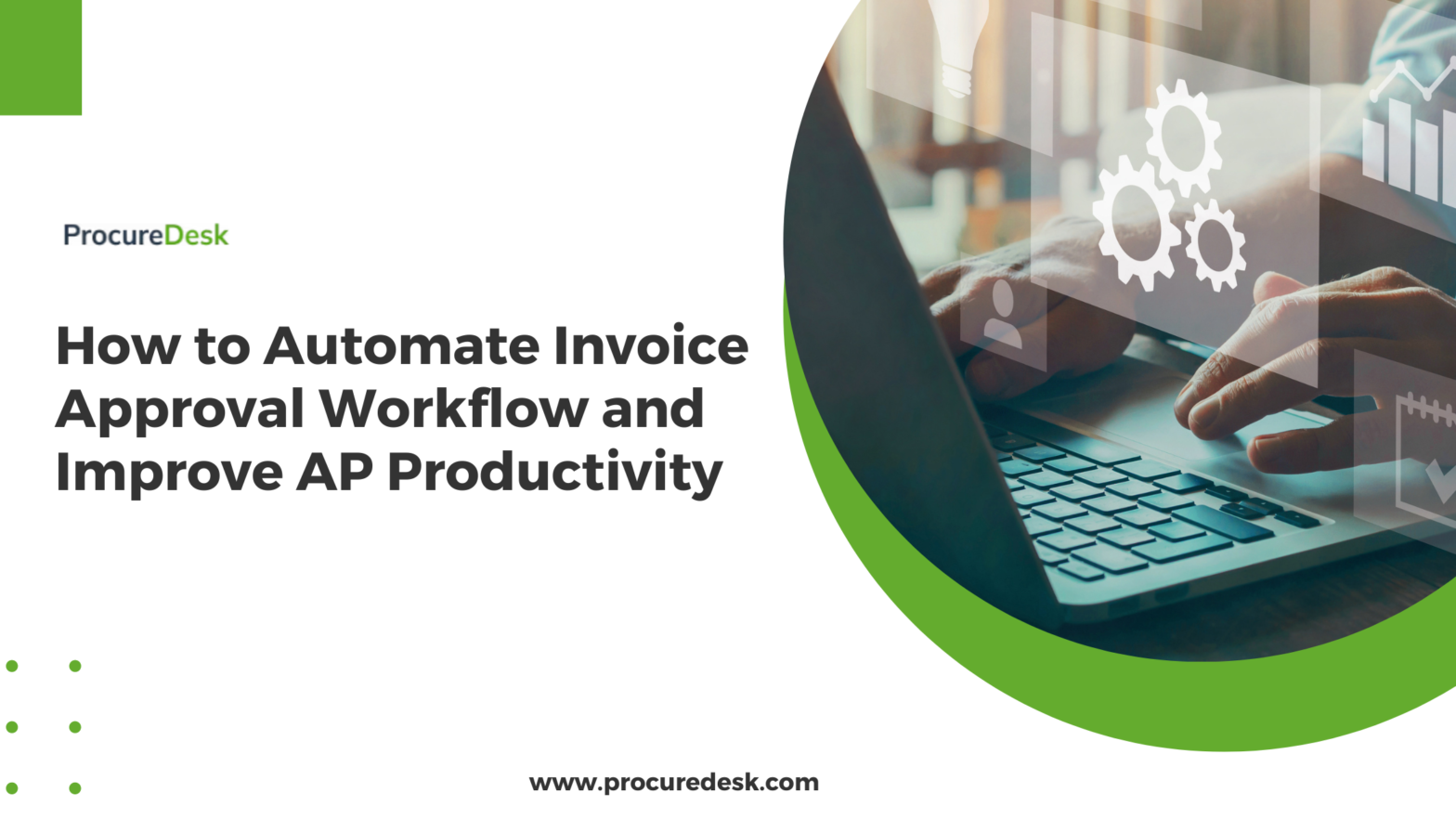 How to Automate Invoice Approval Workflow and Improve AP Productivity