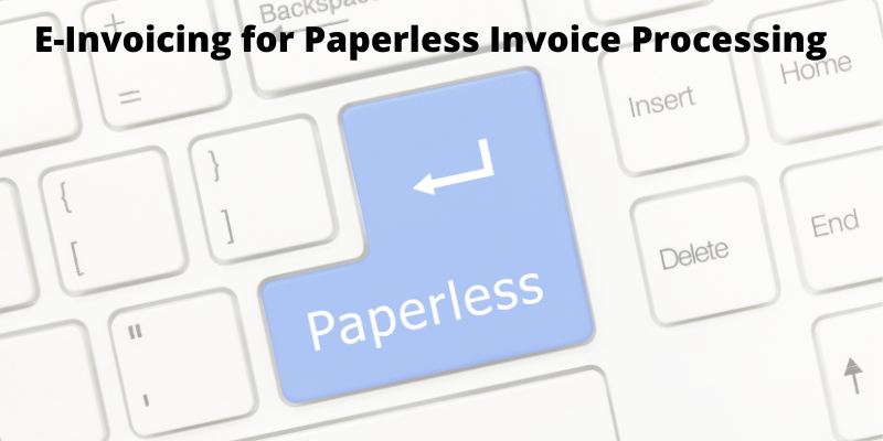 Paperless invoice processing - a complete guide