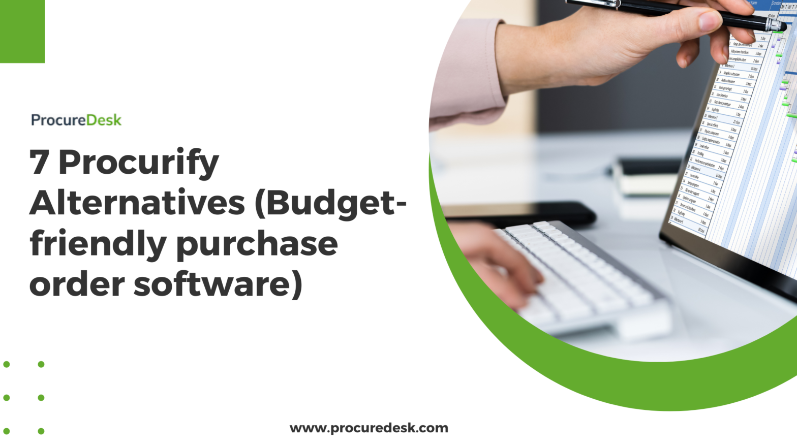 7 Procurify Alternatives (Budget-friendly purchase order software)