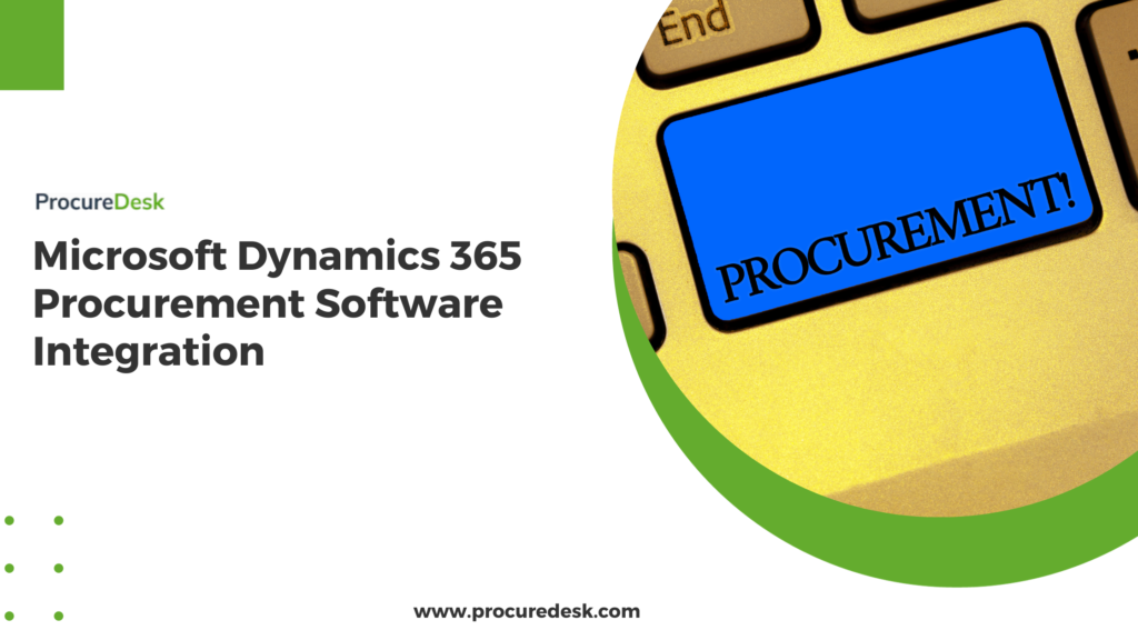 Microsoft Dynamics 365 Procurement Software Integration (2025)