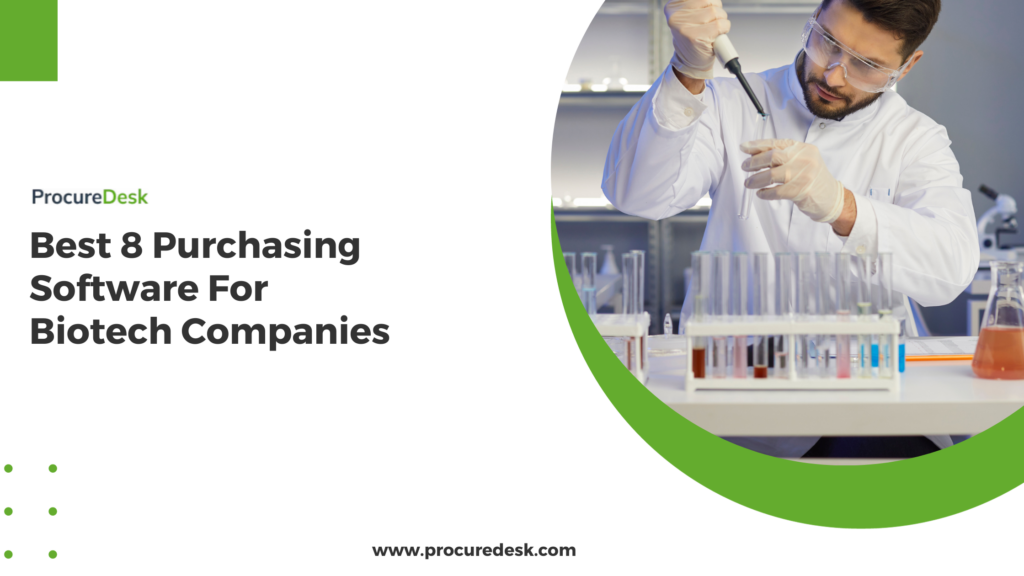 Best 8 Purchasing Software For  Biotech Companies