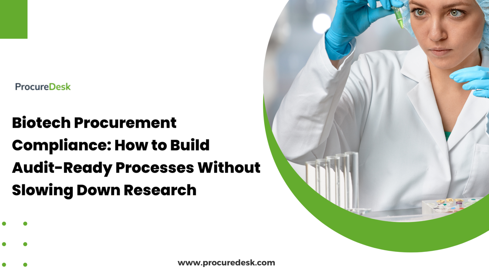 Biotech Procurement Compliance: How to Build Audit-Ready Processes Without Slowing Down Research