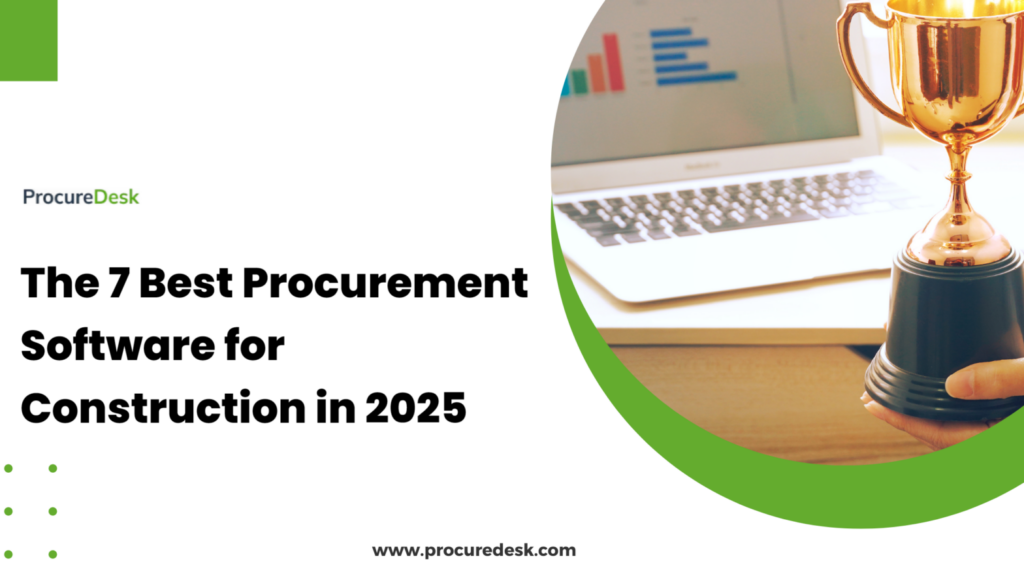 The 7 Best Procurement Software for Construction in 2025