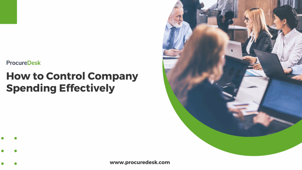How to Control Company Spending Effectively