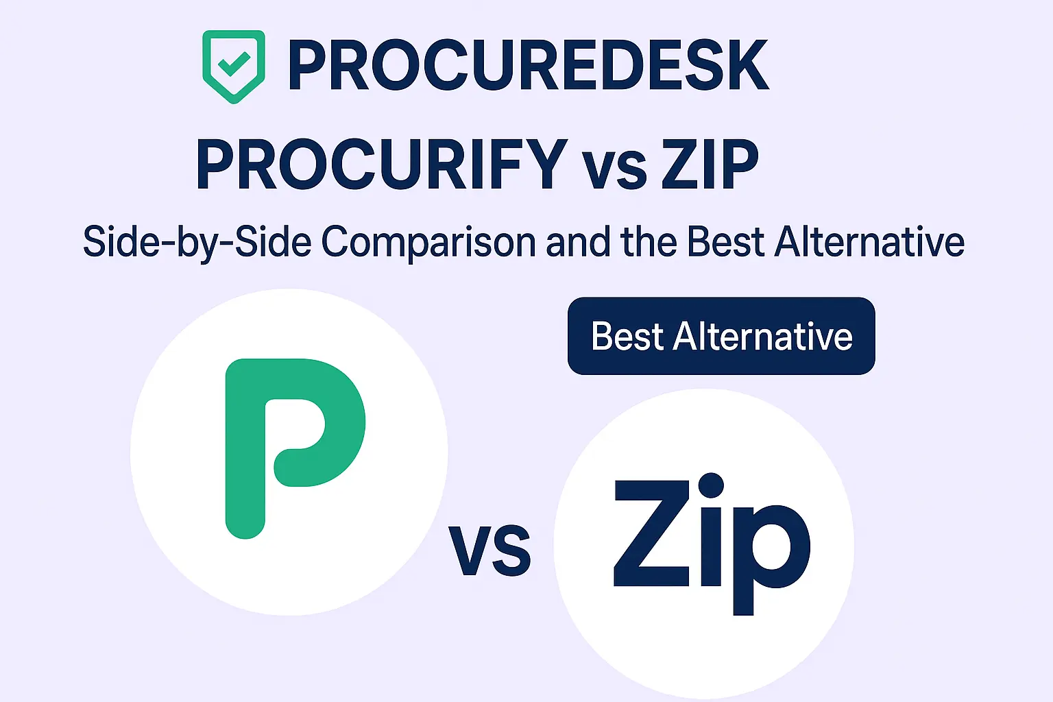 Procurify vs Zip: Side-by-Side Comparison and the Best Alternative