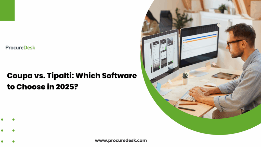 Coupa vs. Tipalti: Which Software to Choose in 2025?