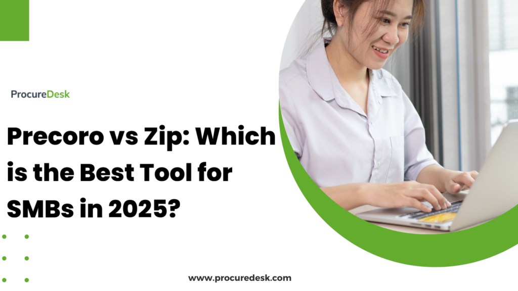 Precoro vs Zip: Which is the Best Tool for SMBs in 2025?
